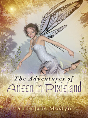 cover image of The Adventures of Aneen in Pixieland